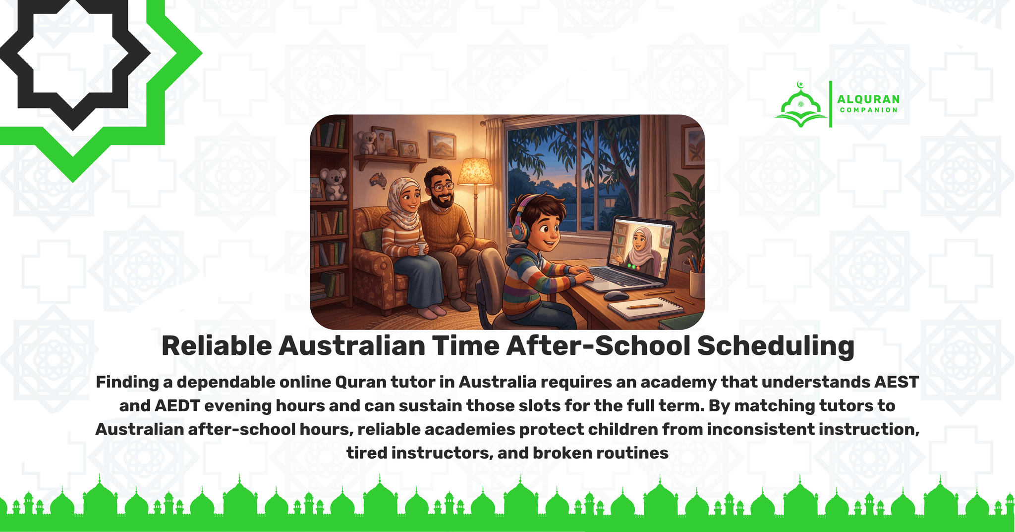A happy Muslim family in their cozy, dimly lit Australian living room during the evening. A young boy in a striped hoodie sits at a wooden desk by the window, smiling as he engages in a live 1-on-1 online Quran lesson on his laptop, with a female tutor visible on the screen. His mother, wearing a hijab, and his bearded father sit together on an armchair behind him, smiling proudly as they watch his progress. A small koala plush toy sits on a nearby bookshelf. This heartwarming scene highlights the importance of reliable AEST after-school scheduling to avoid timezone mismatches. Trustworthy online academies match tutors to AEST and AEDT evening windows, ensuring families avoid tired instructors and broken routines while receiving consistent instruction. The banner features the Al Quran Companion logo.