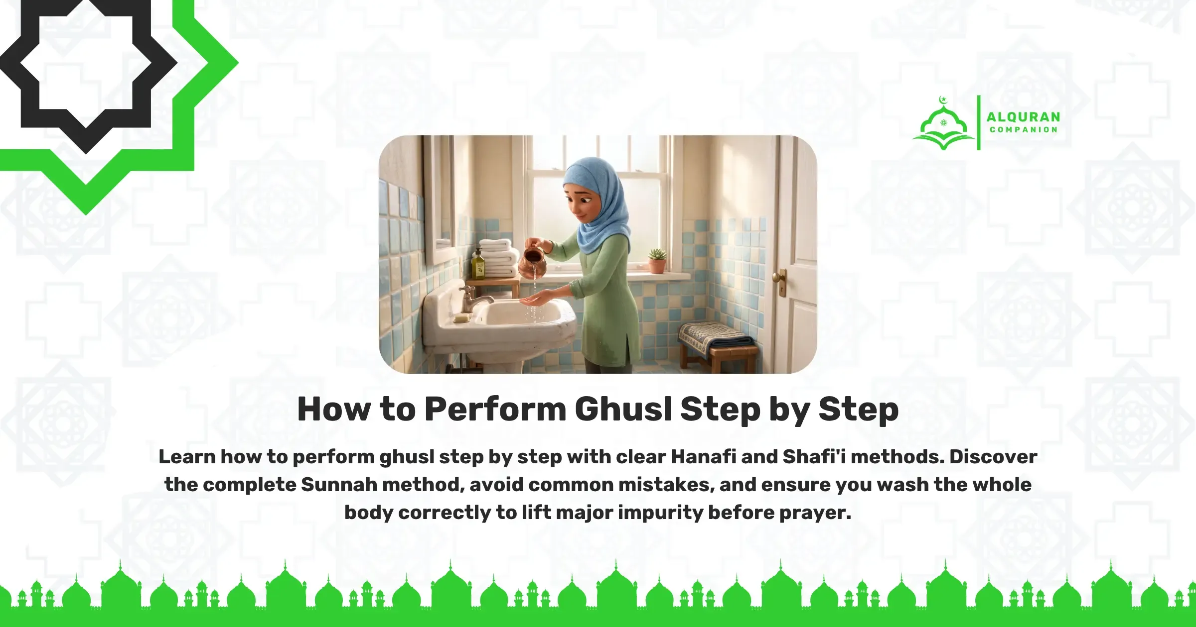 A Muslim woman wearing a blue hijab stands at a brightly lit bathroom sink, pouring clean water from a small jug over her hands. This visual illustrates the initial step to wash both hands up to the wrists and perform a complete wudu, which is part of the Sunnah method of how to perform ghusl. The banner features the Al Quran Companion logo.
